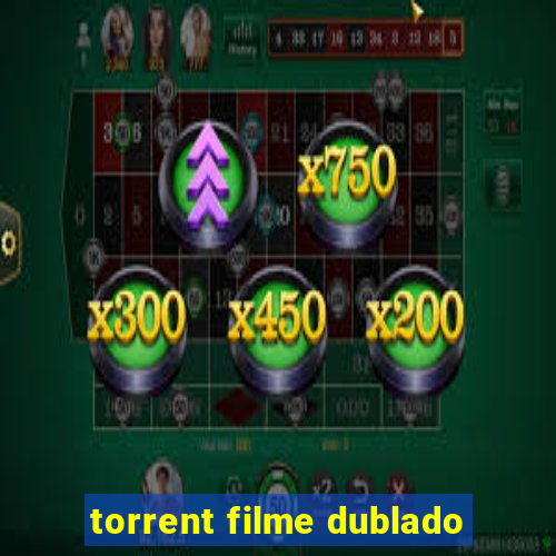 torrent filme dublado